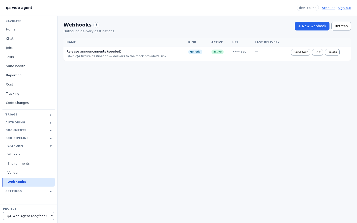 The Webhooks view: Slack and generic destinations, a test-send action and delivery history.